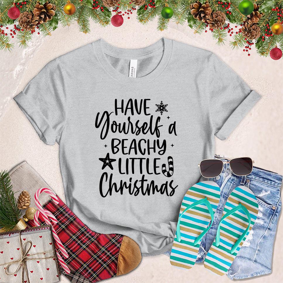 Have Yourself A Beachy Little Christmas T-Shirt
