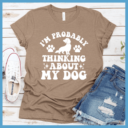 I'm Probably Thinking About My Dog Retro T-Shirt