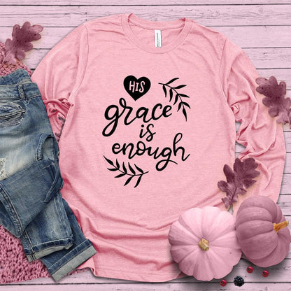 His Grace Is Enough Long Sleeves Pink Edition