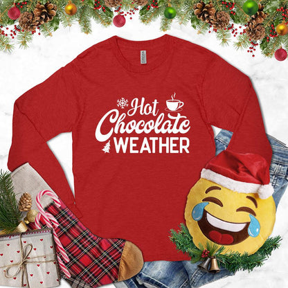 Hot Chocolate Weather Long Sleeves