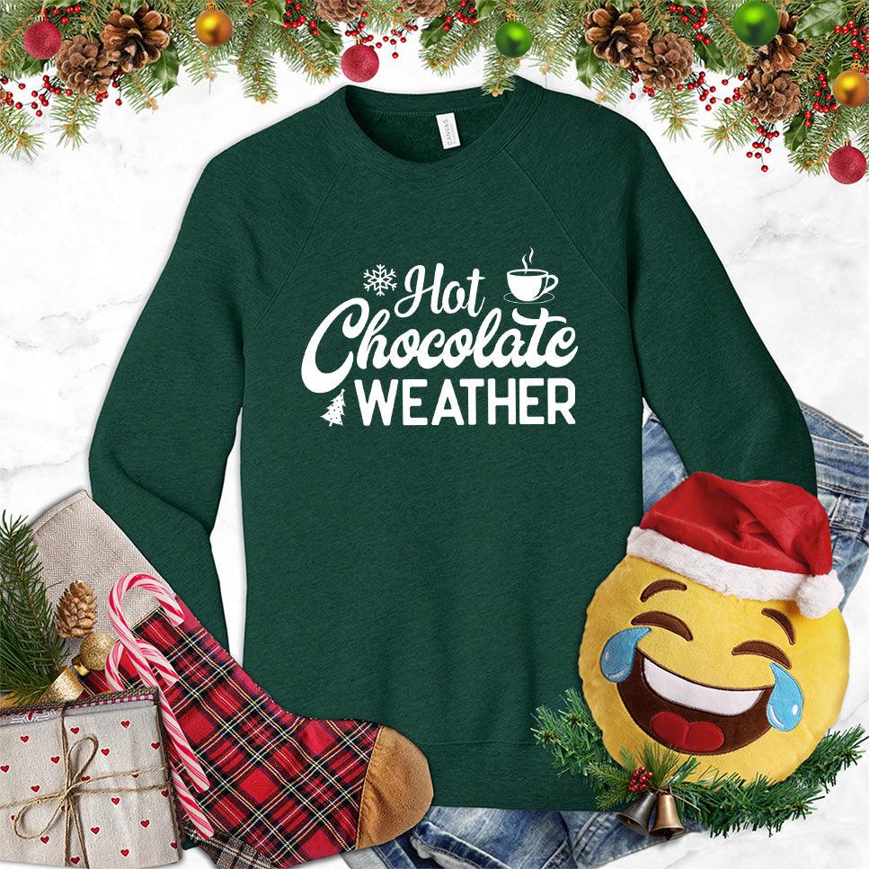 Hot Chocolate Weather Sweatshirt