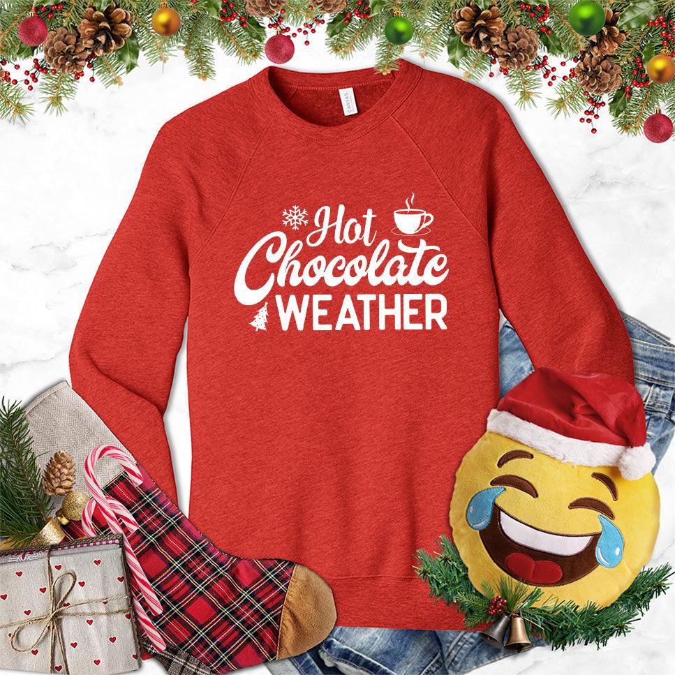 Hot Chocolate Weather Sweatshirt