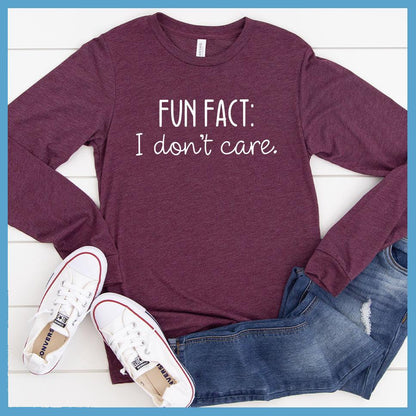 I Don't Care Long Sleeves