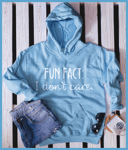 I Don't Care Hoodie