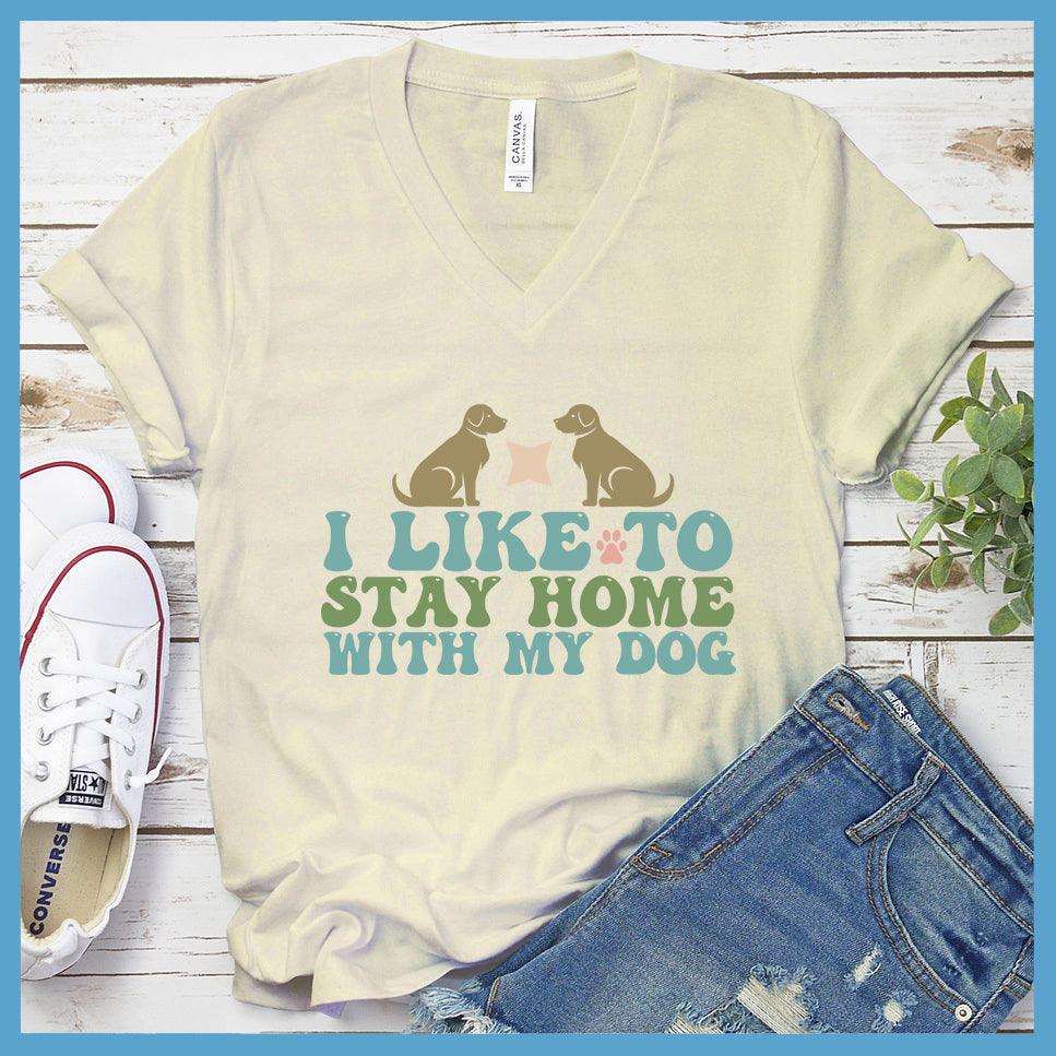 I Like To Stay Home With My Dog Colored Print V-Neck