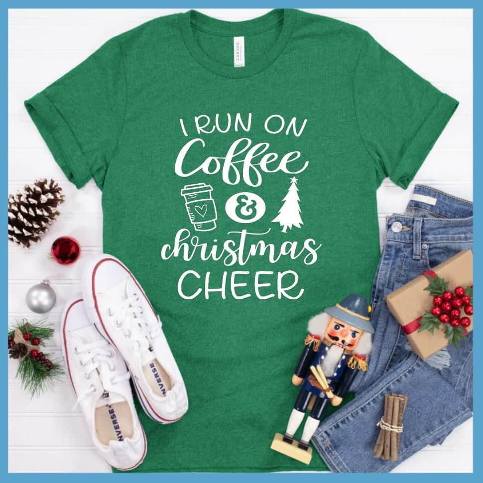 I Run On Coffee And Christmas Cheer T-Shirt