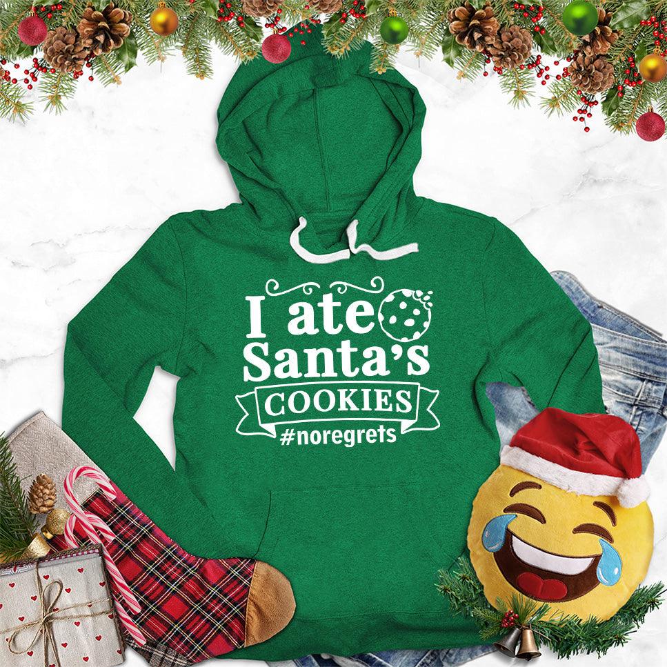 I Ate Santa's Cookies Hoodie