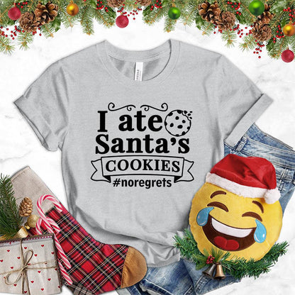 I Ate Santa's Cookies T-Shirt