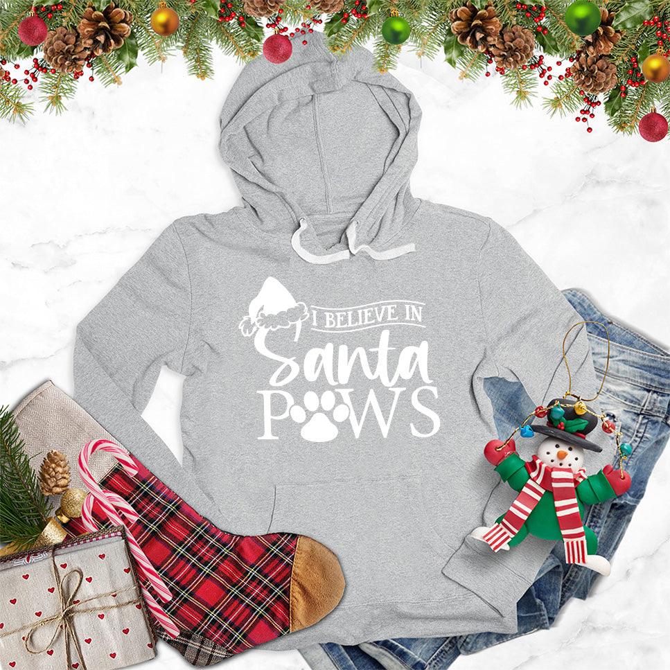 I Believe In Santa Paws Hoodie