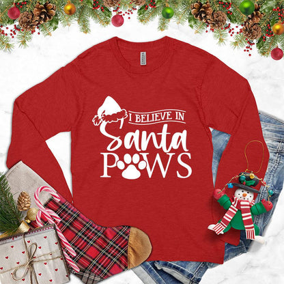 I Believe In Santa Paws Long Sleeves