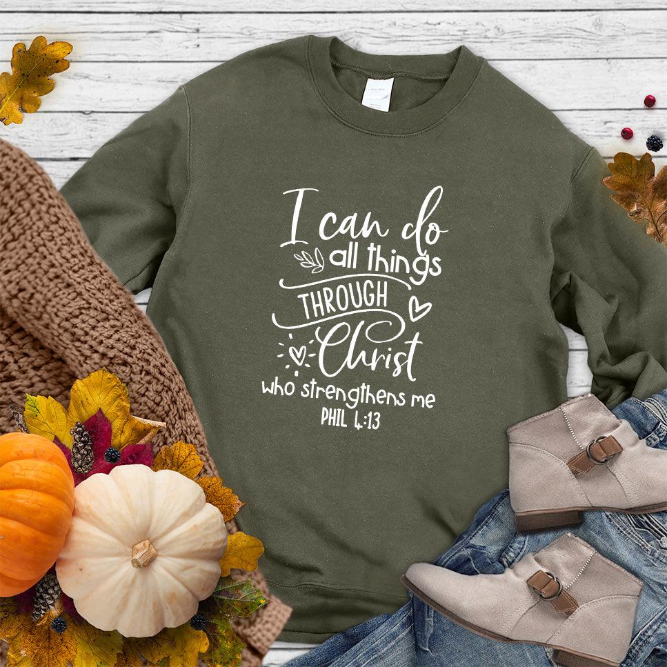 I Can Do All Things Sweatshirt