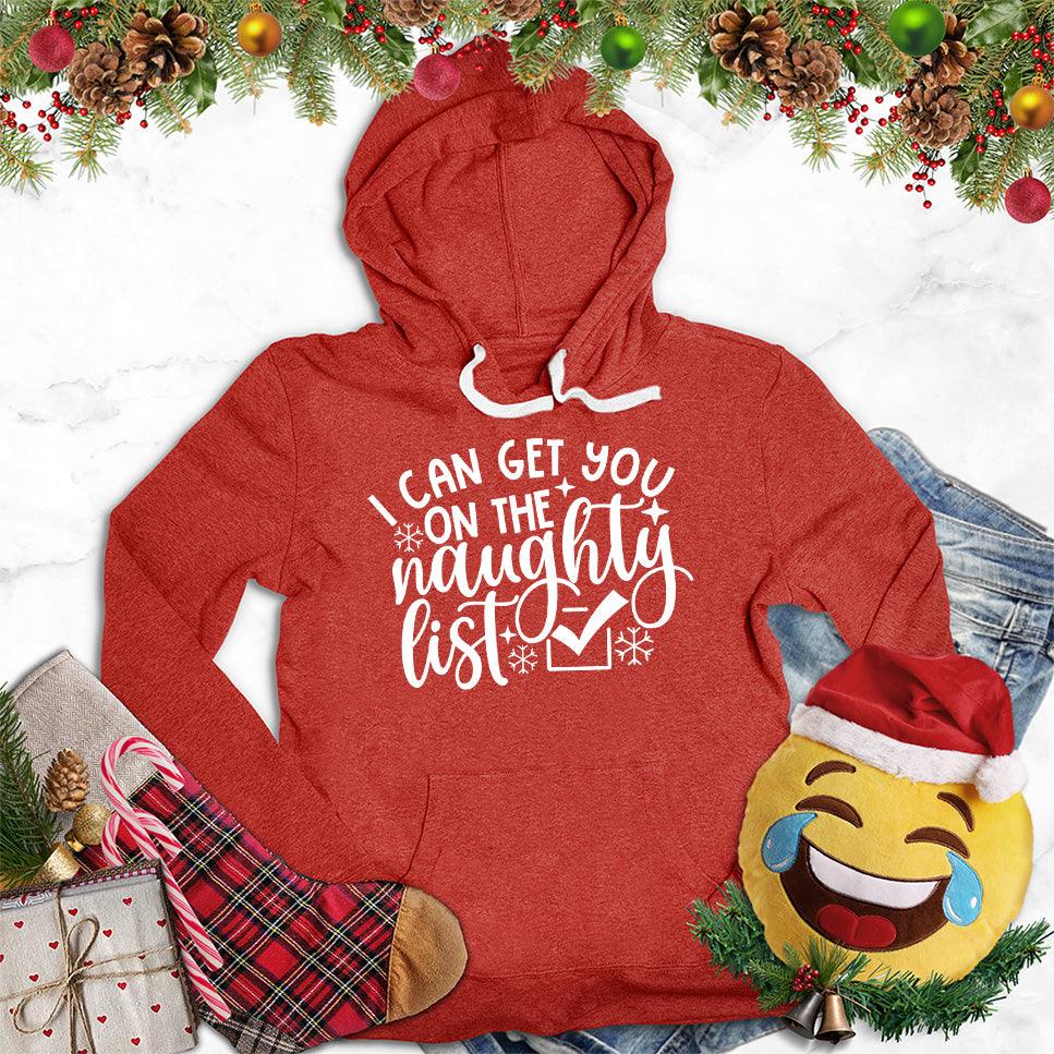 I Can Get You On The Naughty List Hoodie