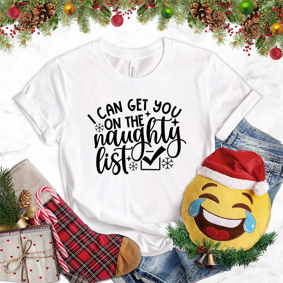 I Can Get You On The Naughty List T-Shirt