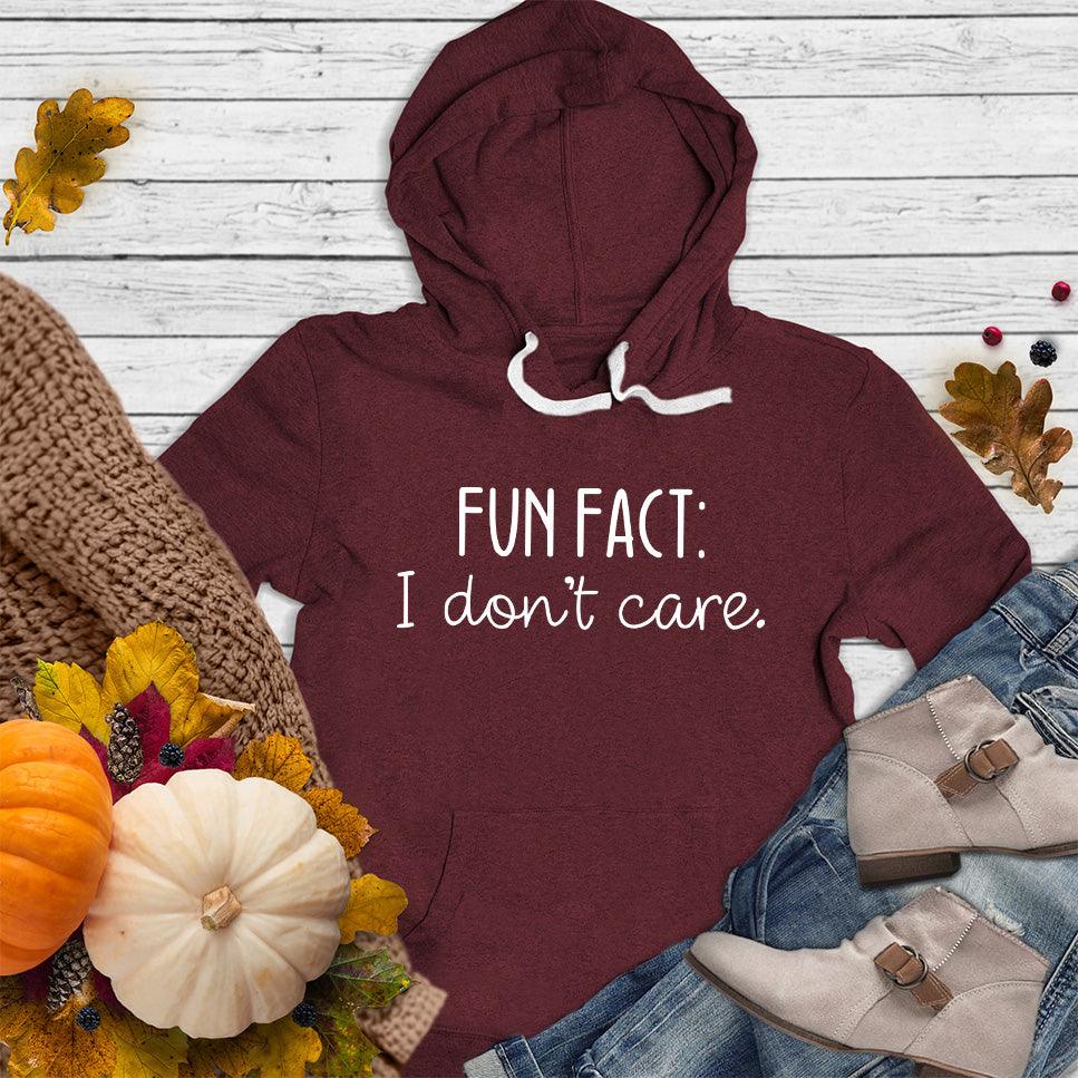 I Don't Care Hoodie