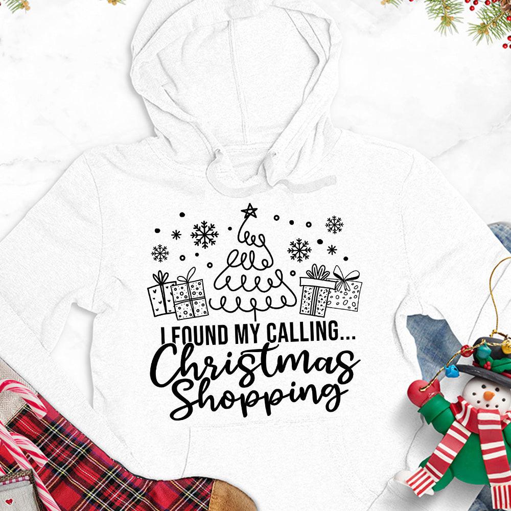 I Found My Calling Christmas Shopping Version 1 Hoodie