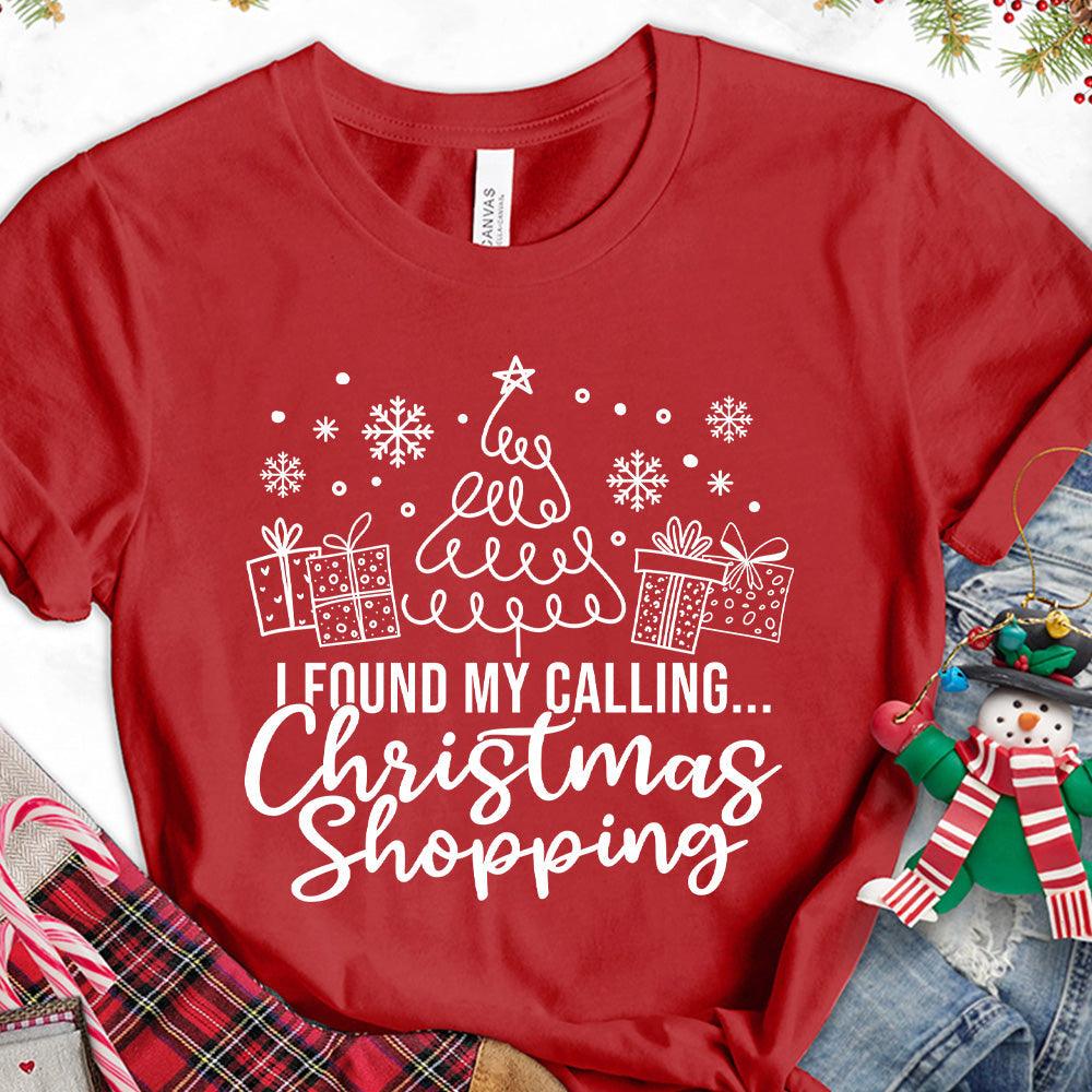 I Found My Calling Christmas Shopping Version 1 T-Shirt