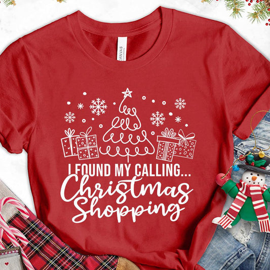I Found My Calling Christmas Shopping Version 1 T-Shirt