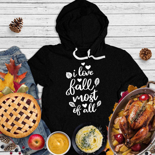 I Love Fall Most Of All Version 2 Hoodie