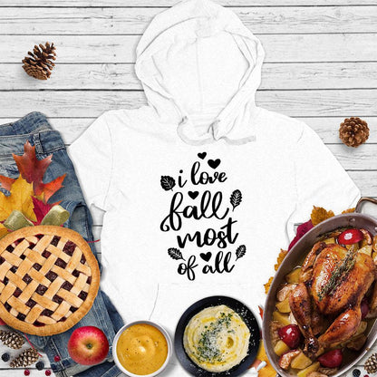 I Love Fall Most Of All Version 2 Hoodie