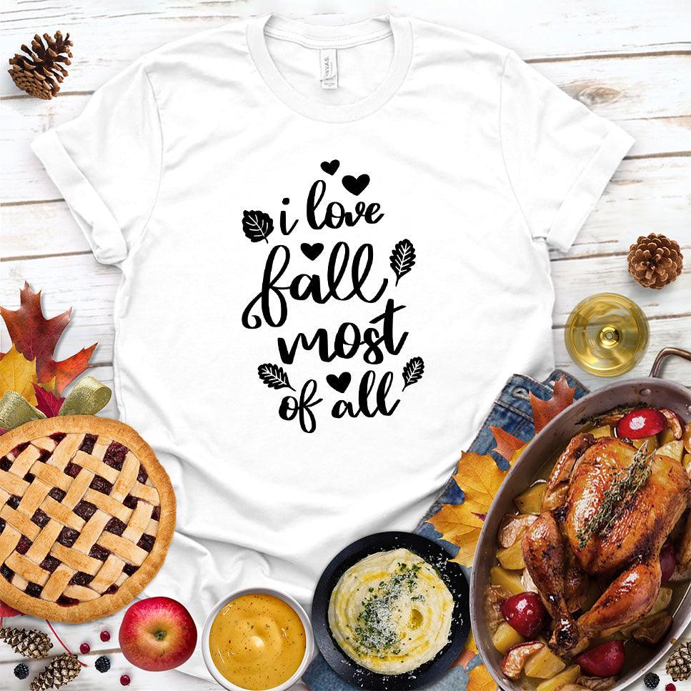 I Love Fall Most Of All Version 2 T-Shirt