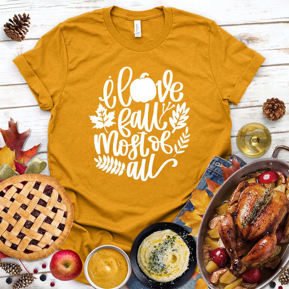I Love Fall Most Of All Version 3 T-Shirt