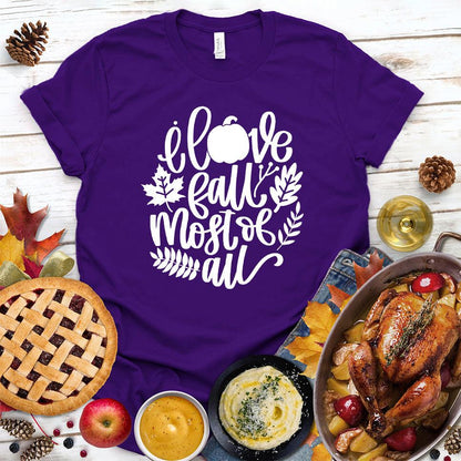 I Love Fall Most Of All Version 3 T-Shirt