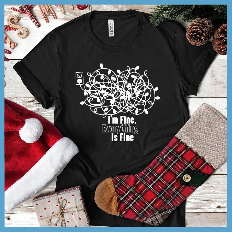 I'm Fine, Everything Is Fine Christmas Version T-Shirt