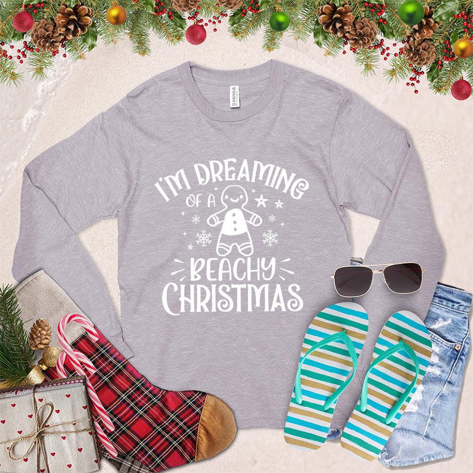I'm Dreaming Of A Beachy Christmas Long Sleeves