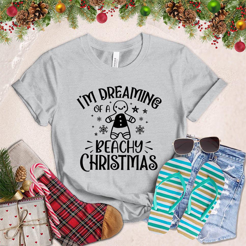 I'm Dreaming Of A Beachy Christmas T-Shirt