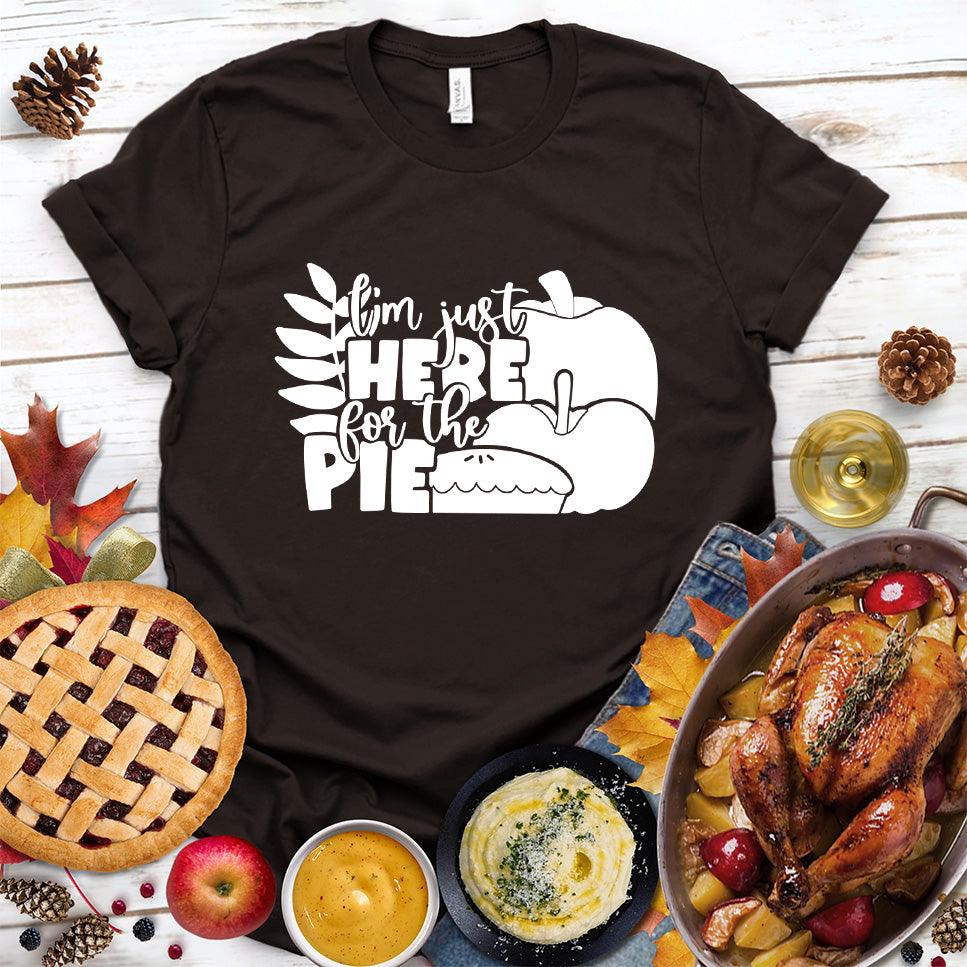 I'm Just Here For The Pie Version 3 T-Shirt
