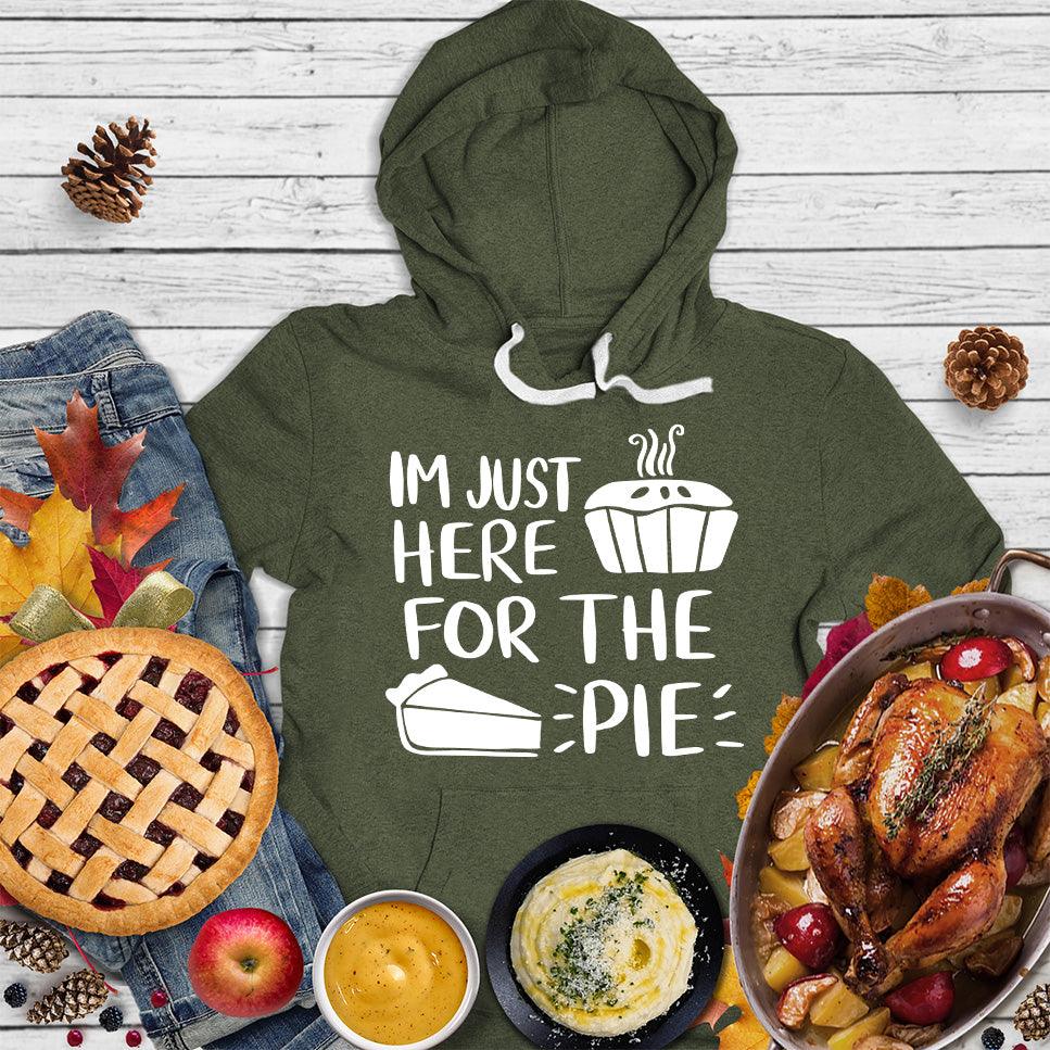 I'm Just Here for the Pie Hoodie