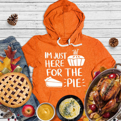 I'm Just Here for the Pie Hoodie