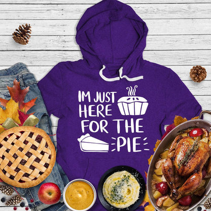 I'm Just Here for the Pie Hoodie