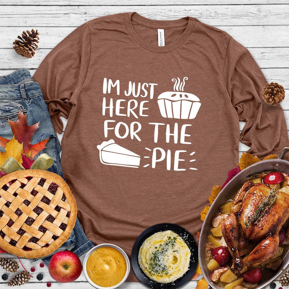I'm Just Here for the Pie Long Sleeves