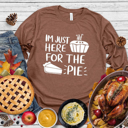 I'm Just Here for the Pie Long Sleeves
