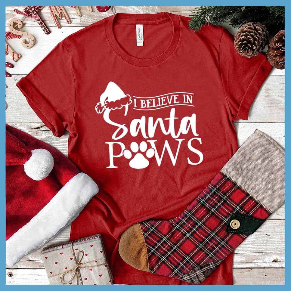 I Believe In Santa Paws T-Shirt