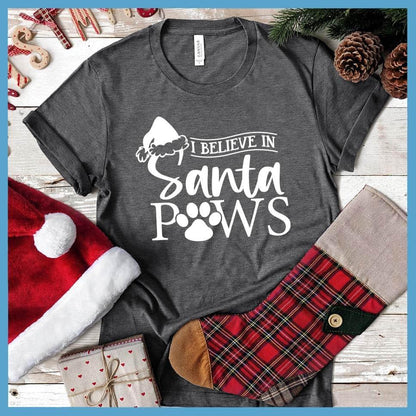 I Believe In Santa Paws T-Shirt