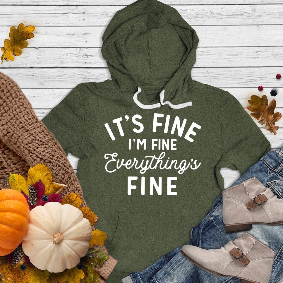 It's Fine I'm Fine Hoodie