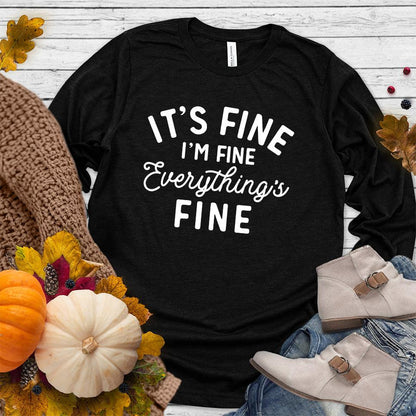 It's Fine I'm Fine Long Sleeves
