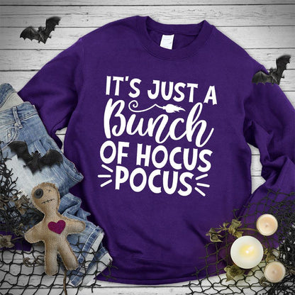 It's Just A Bunch Of Hocus Pocus Version 2 Sweatshirt