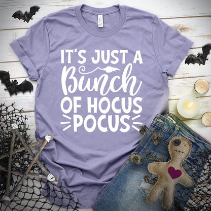 It's Just A Bunch Of Hocus Pocus Version 2 T-Shirt