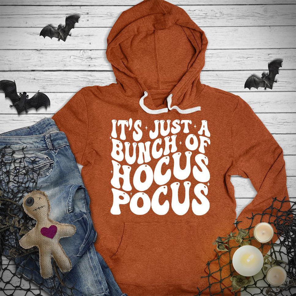 It's Just A Bunch Of Hocus Pocus Hoodie