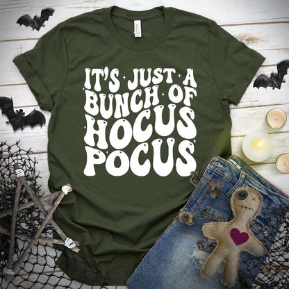 It's Just A Bunch Of Hocus Pocus T-Shirt