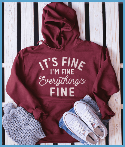 It's Fine I'm Fine Hoodie