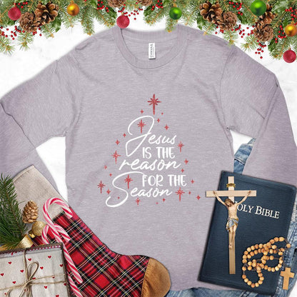 Jesus Is The Reason For The Season Colored Edition Long Sleeves