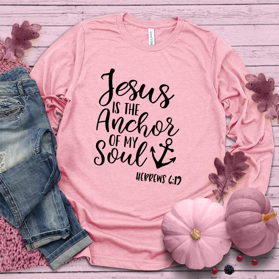 Jesus is the Anchor of My Soul Long Sleeves Pink Edition