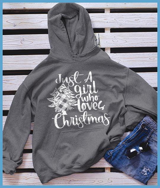 Just A Girl Who Loves Christmas Hoodie