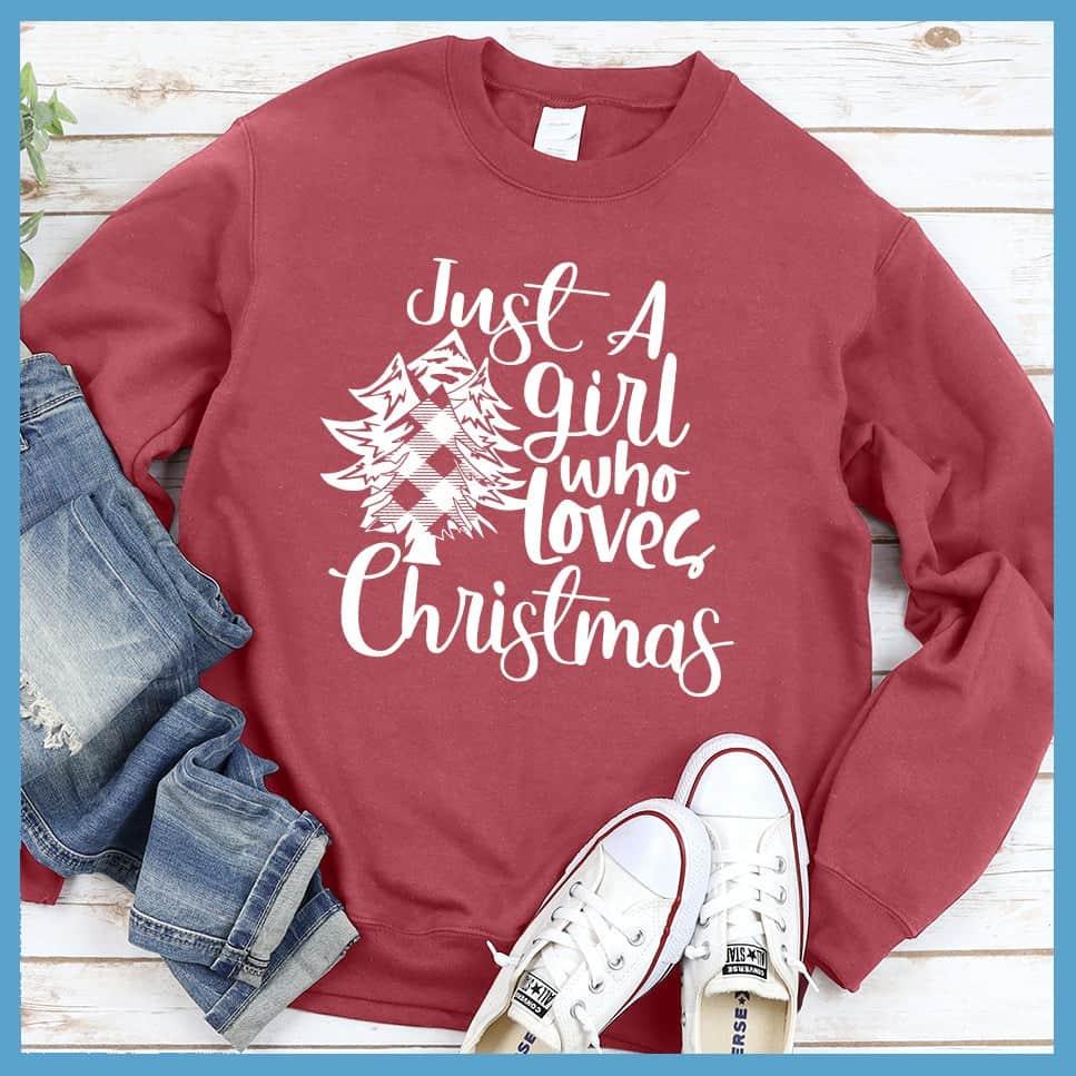 Just A Girl Who Loves Christmas Sweatshirt