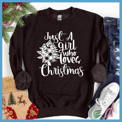 Just A Girl Who Loves Christmas Sweatshirt