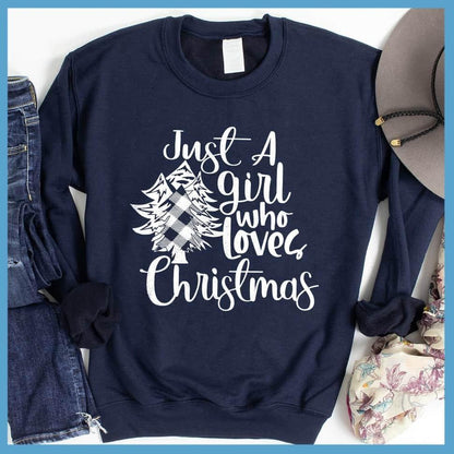 Just A Girl Who Loves Christmas Sweatshirt